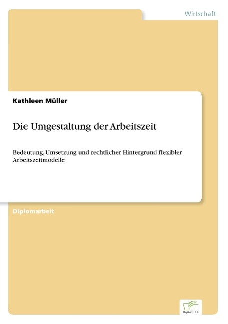 Die Umgestaltung der Arbeitszeit