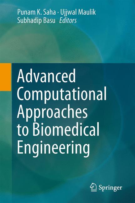 Advanced Computational Approaches to Biomedical Engineering