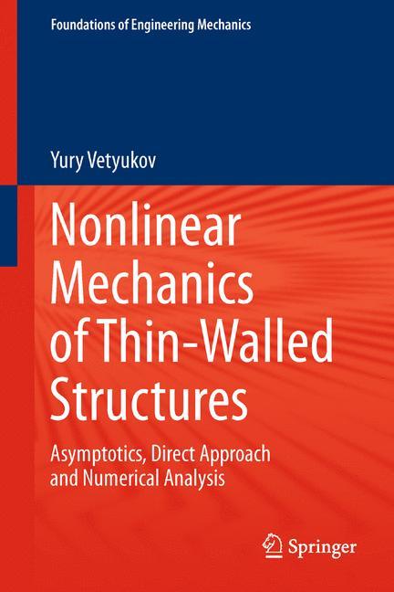 Nonlinear Mechanics of Thin-Walled Structures