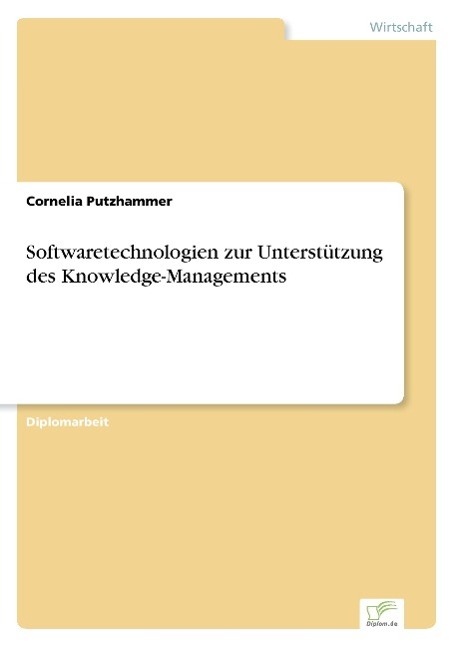 Softwaretechnologien zur Unterstützung des Knowledge-Managements