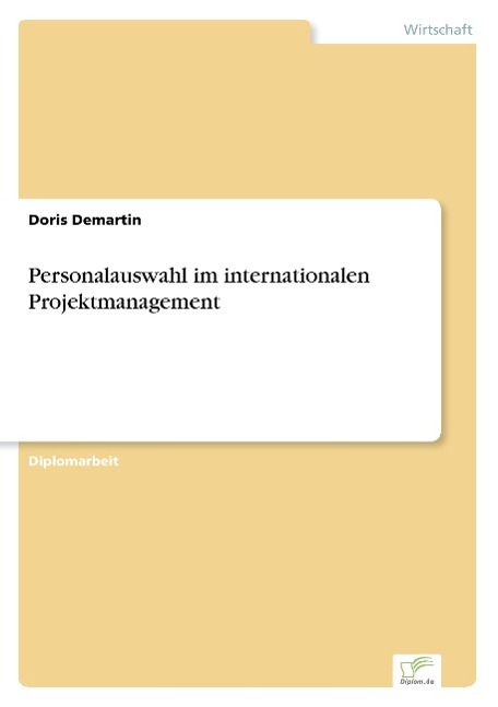 Personalauswahl im internationalen Projektmanagement