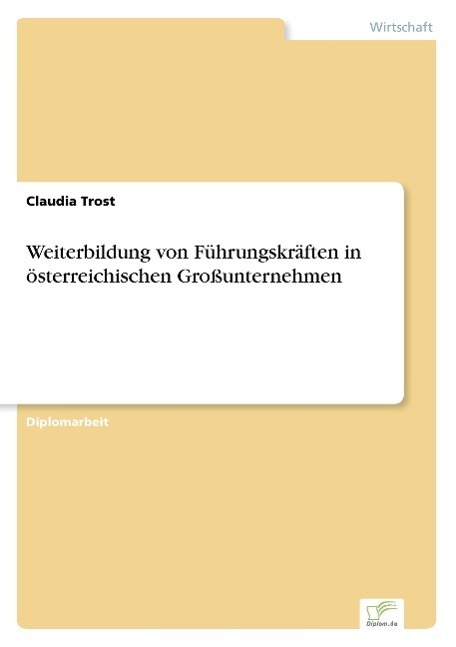 Weiterbildung von Führungskräften in österreichischen Großunternehmen