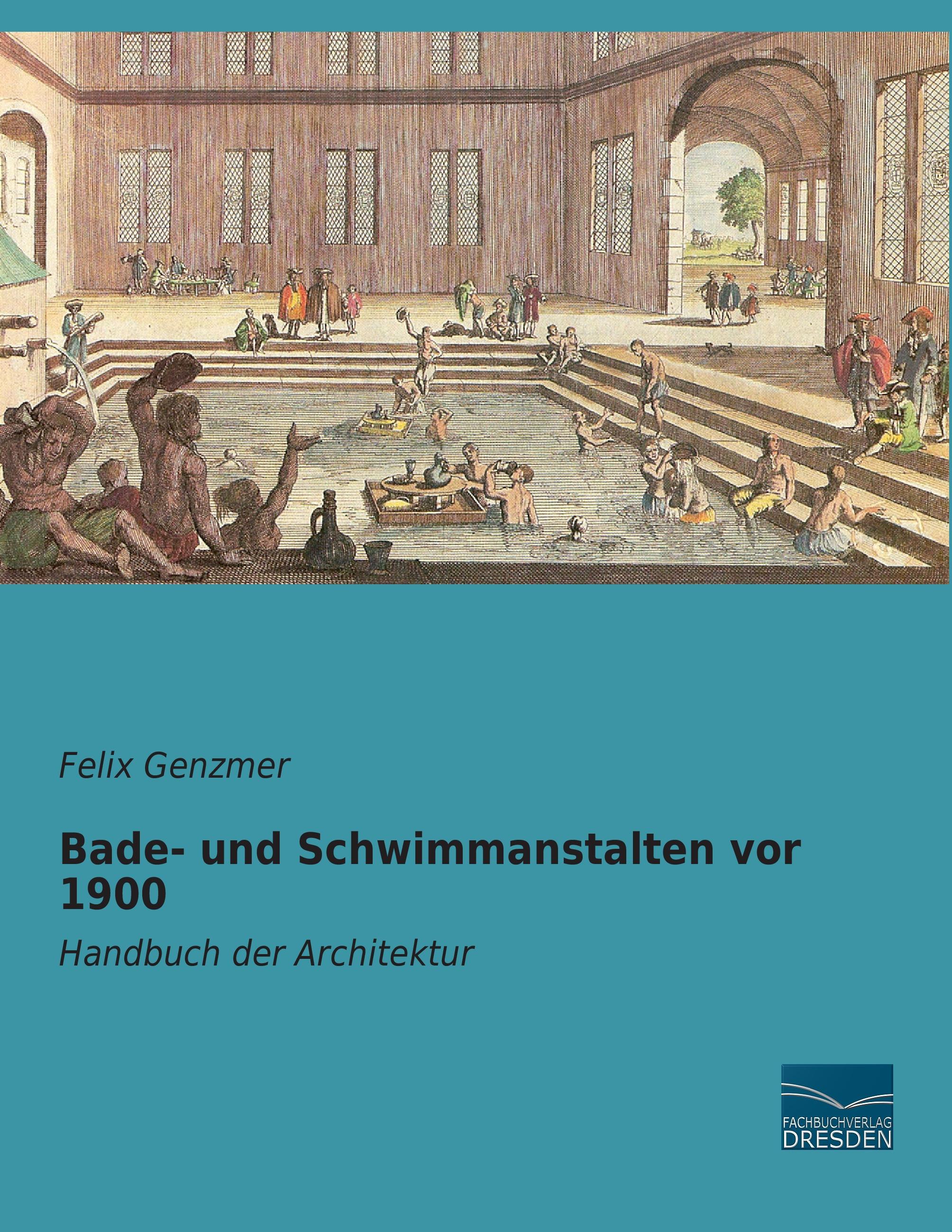 Bade- und Schwimmanstalten vor 1900