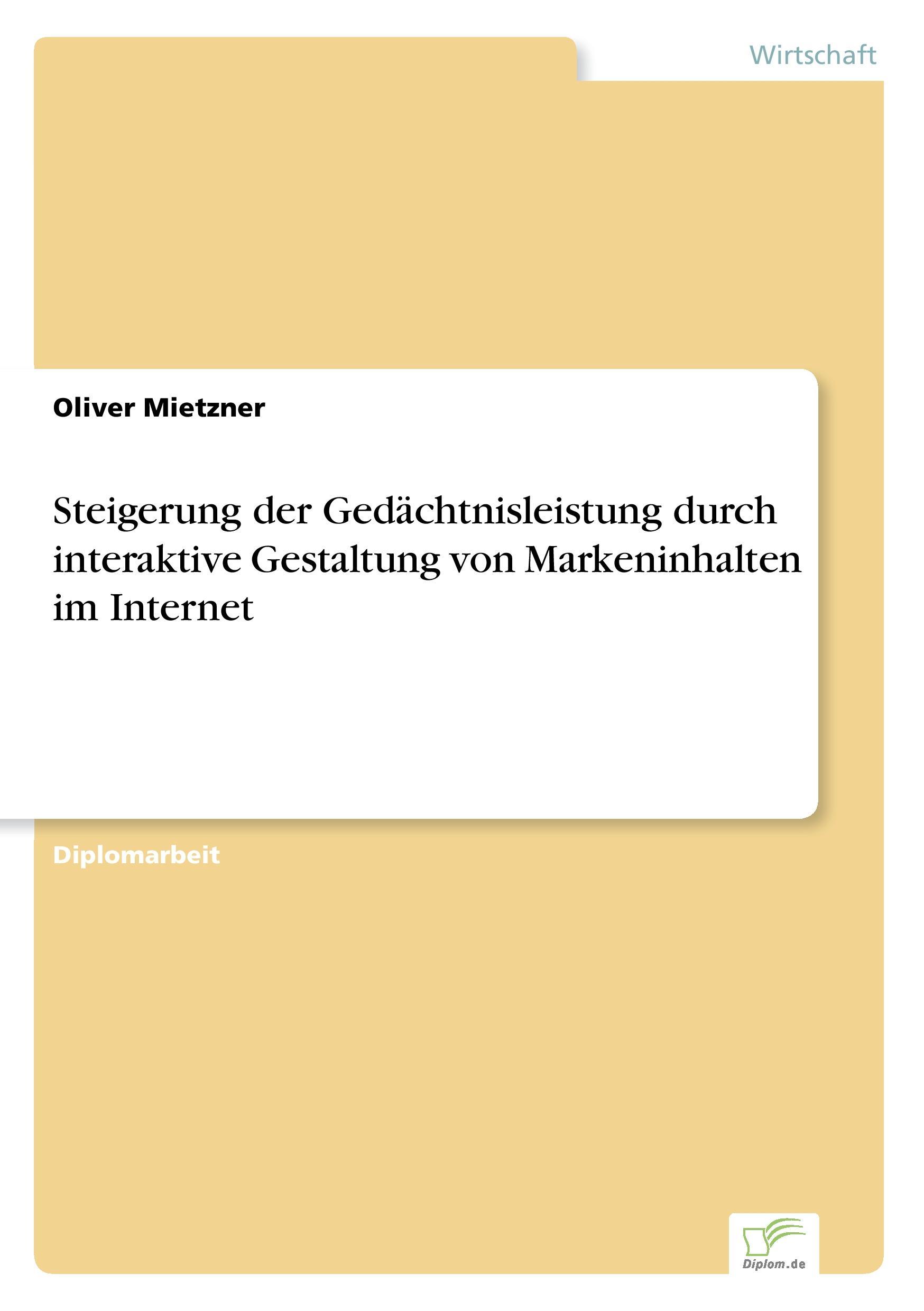 Steigerung der Gedächtnisleistung durch interaktive Gestaltung von Markeninhalten im Internet