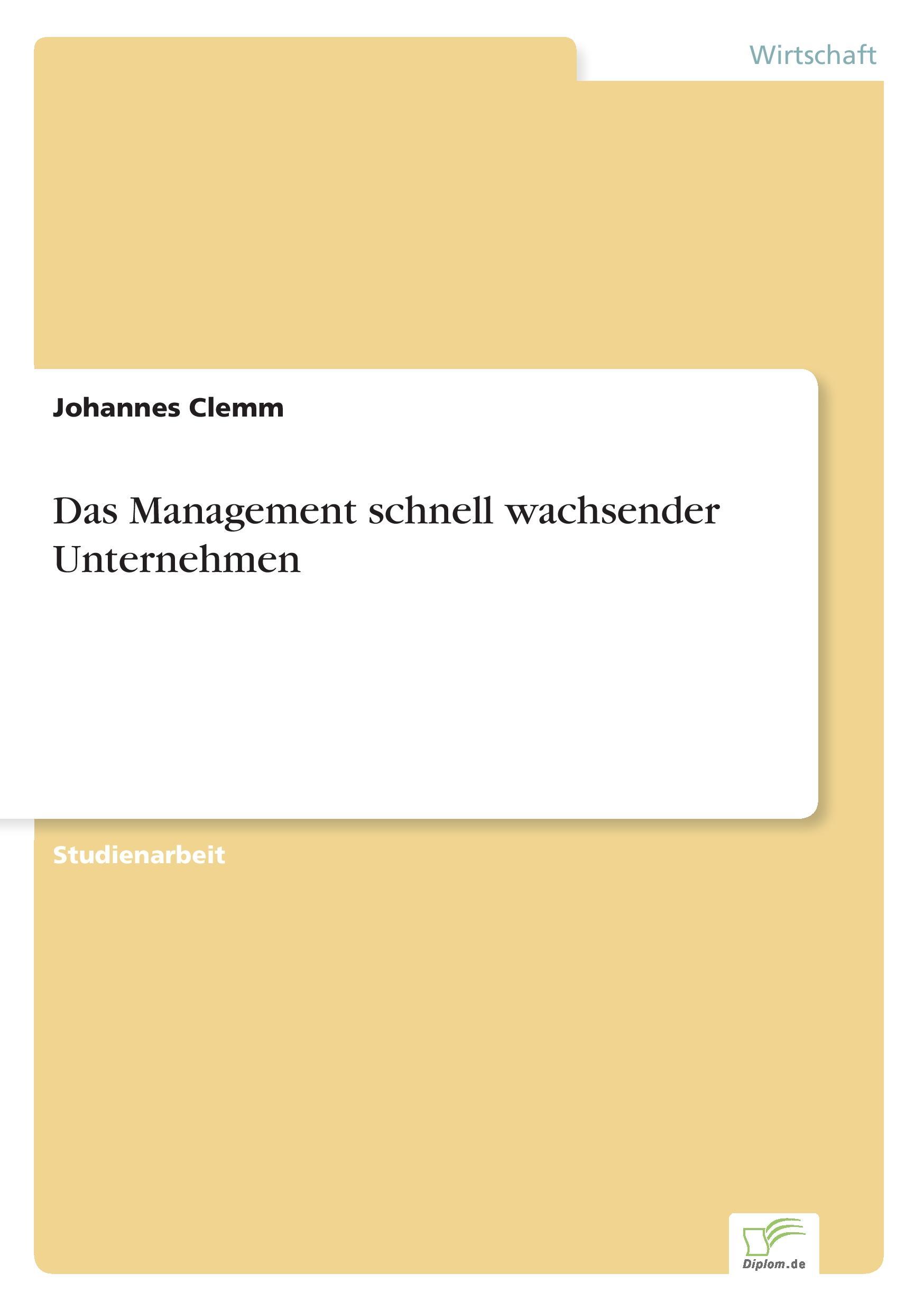 Das Management schnell wachsender Unternehmen