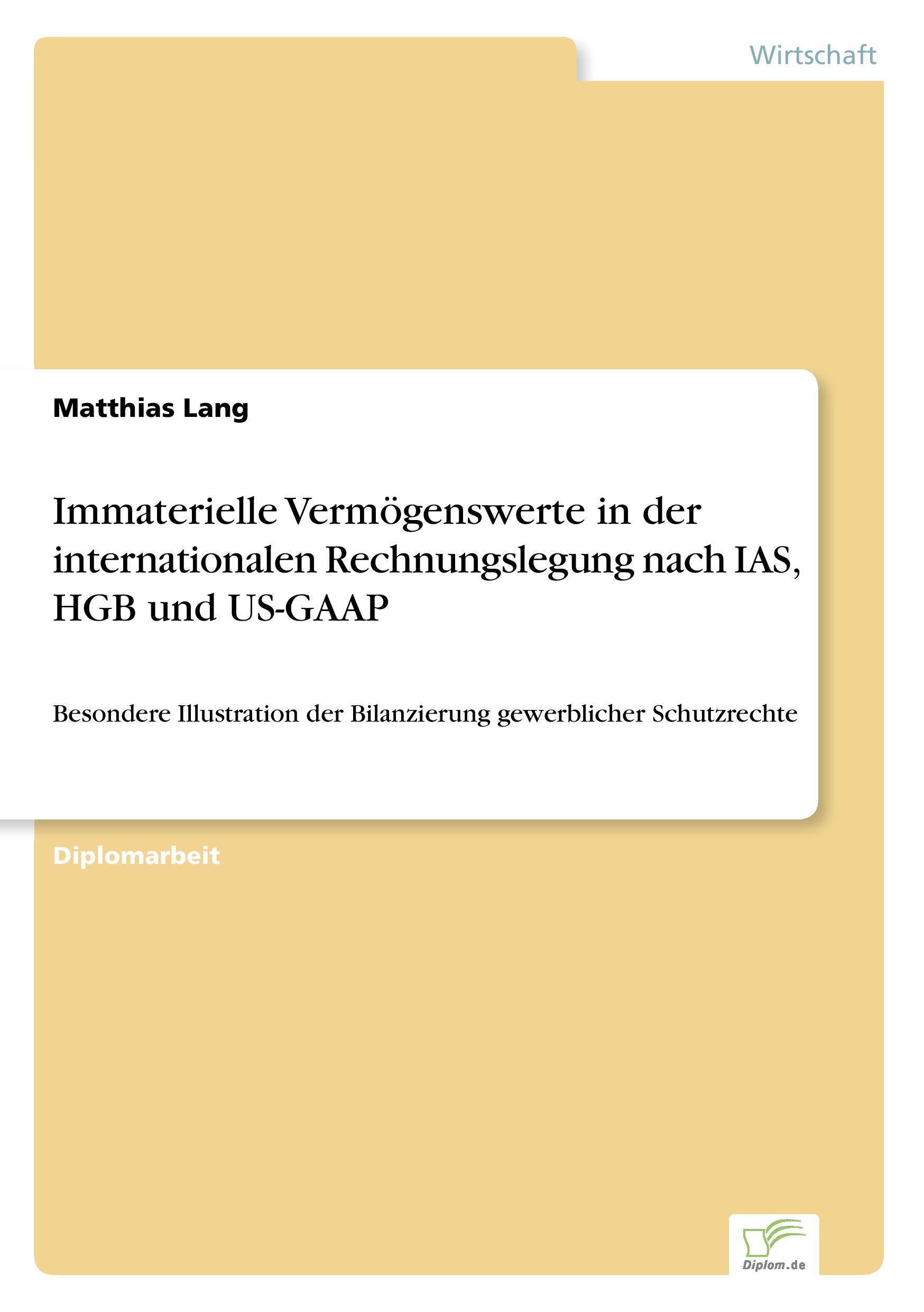 Immaterielle Vermögenswerte in der internationalen Rechnungslegung nach IAS, HGB und US-GAAP