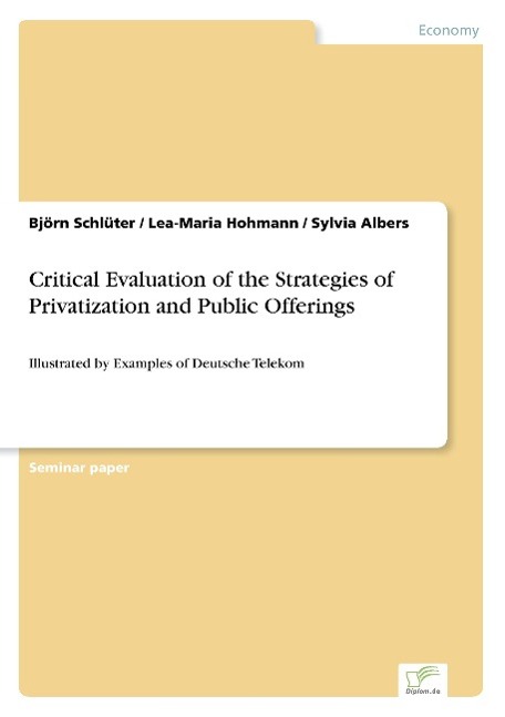 Critical Evaluation of the Strategies of Privatization and Public Offerings