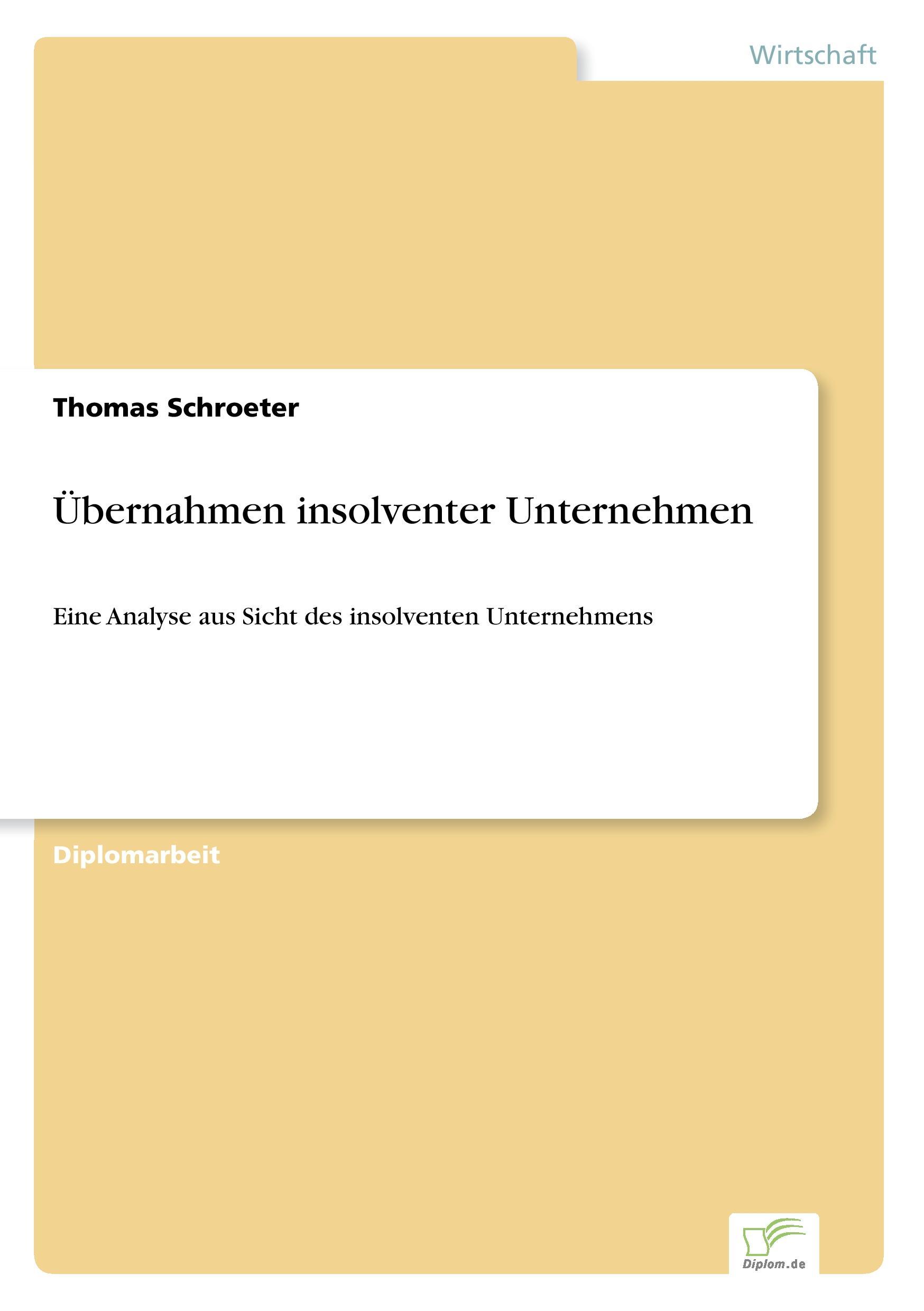 Übernahmen insolventer Unternehmen