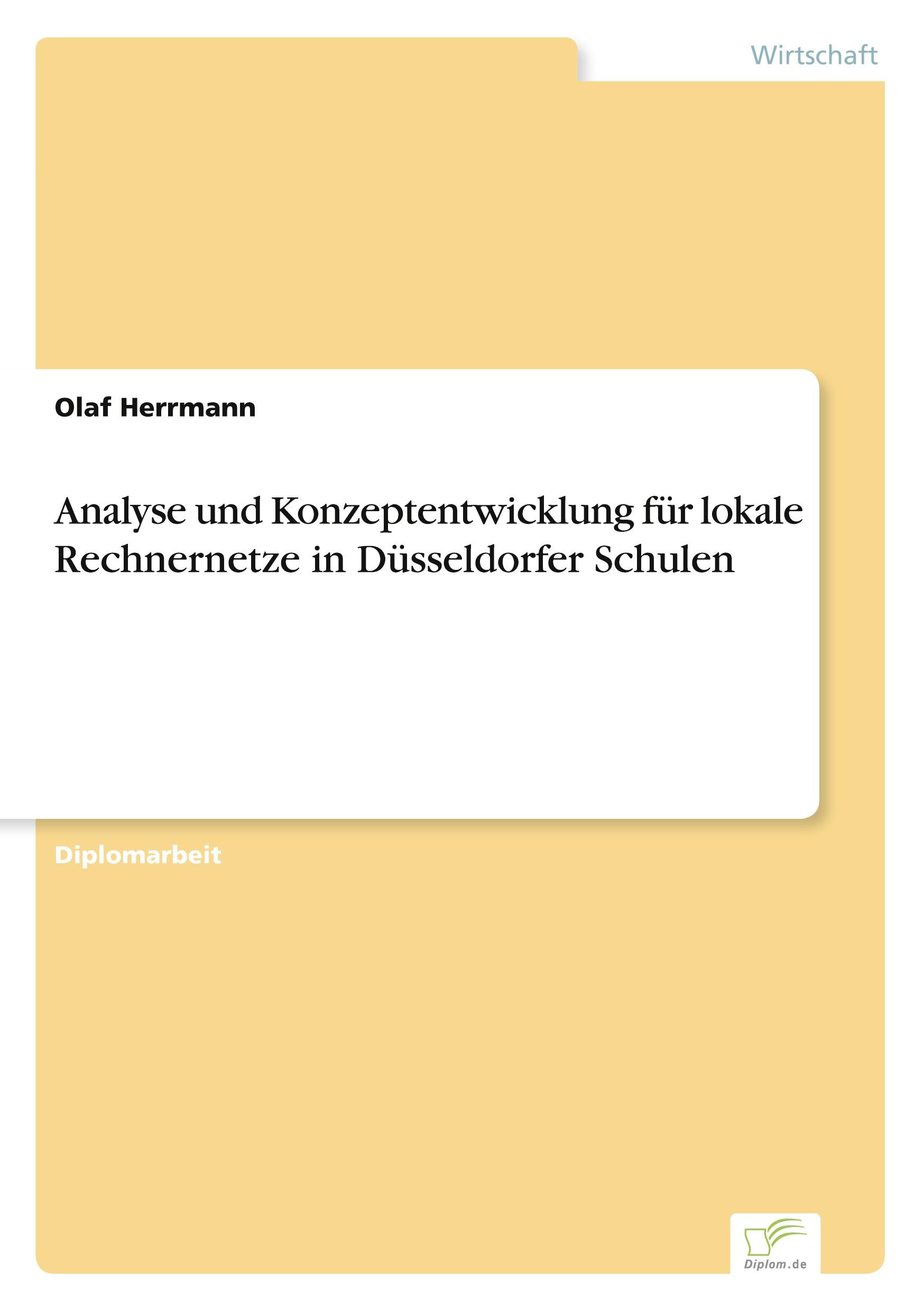 Analyse und Konzeptentwicklung für lokale Rechnernetze in Düsseldorfer Schulen