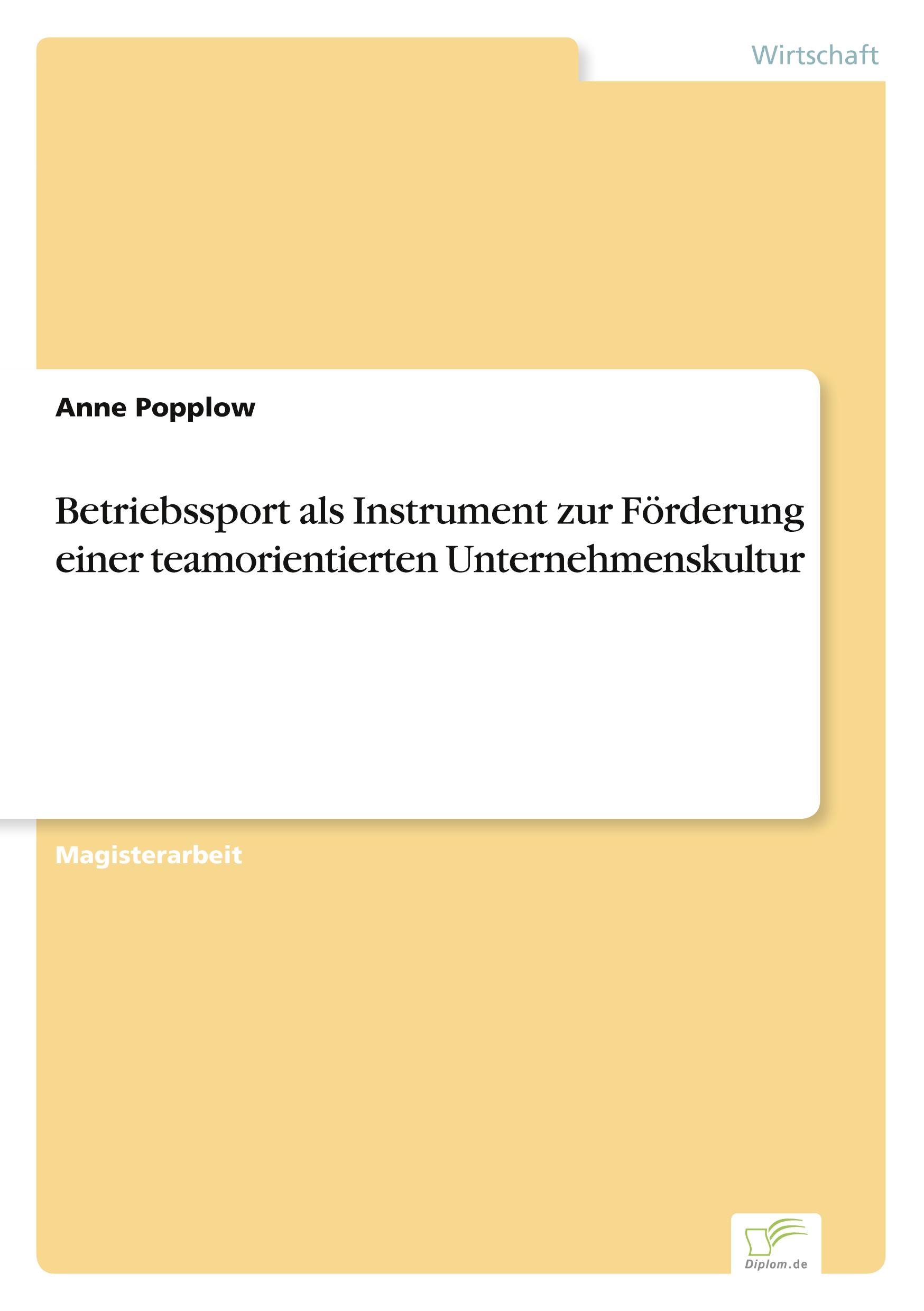 Betriebssport als Instrument zur Förderung einer teamorientierten Unternehmenskultur