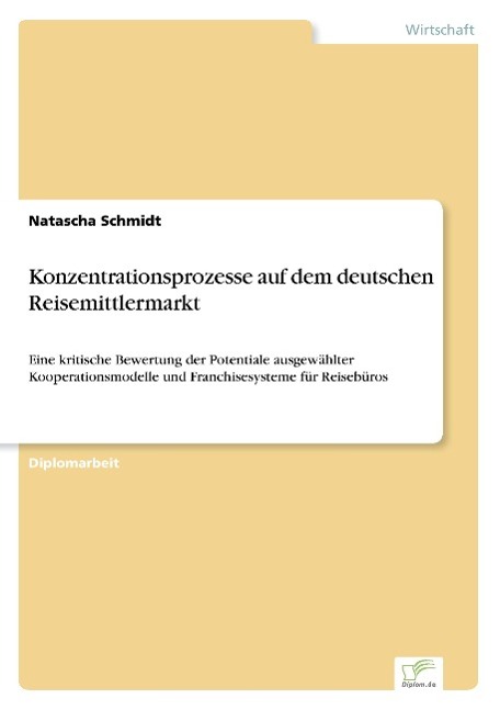 Konzentrationsprozesse auf dem deutschen Reisemittlermarkt