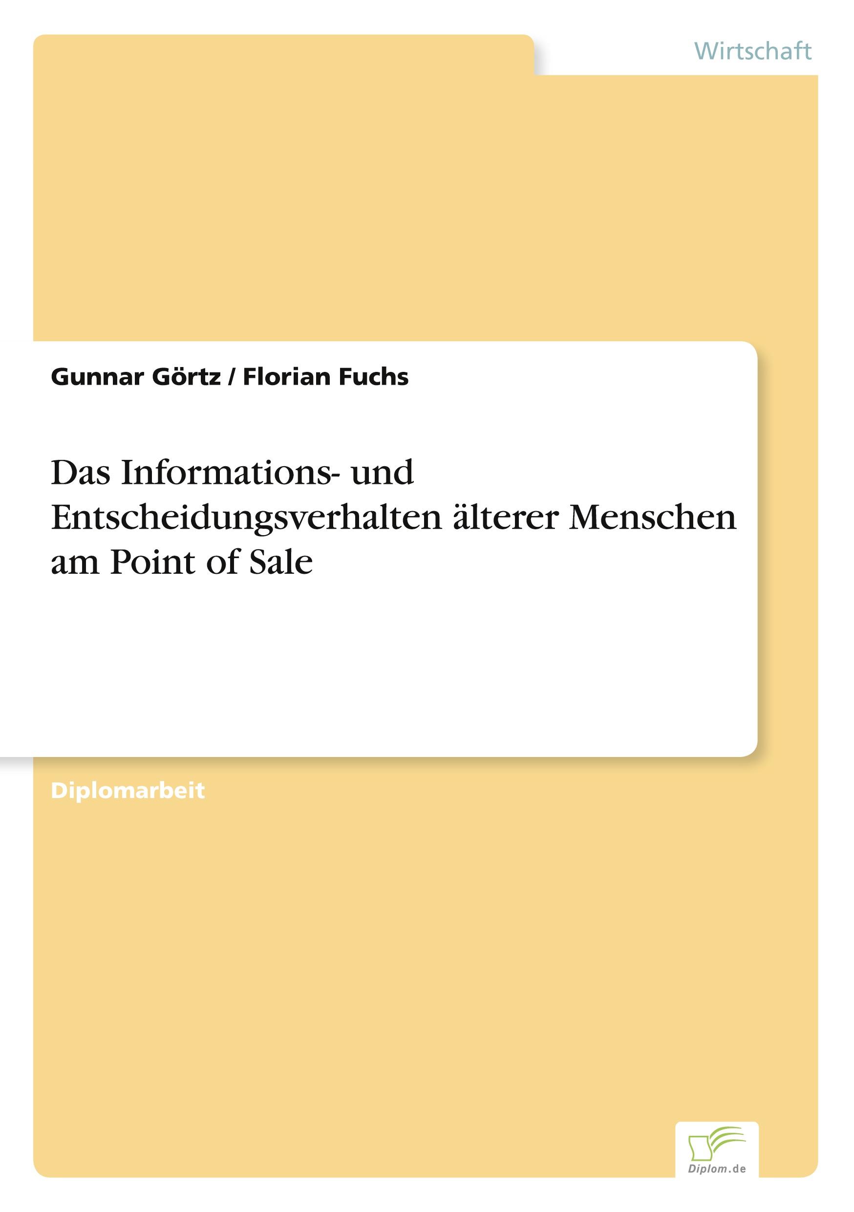 Das Informations- und Entscheidungsverhalten älterer Menschen am Point of Sale