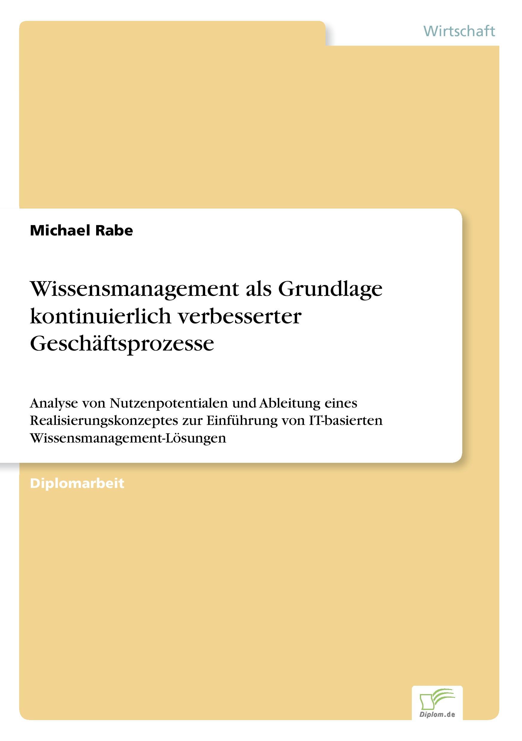 Wissensmanagement als Grundlage kontinuierlich verbesserter Geschäftsprozesse