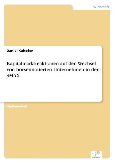 Kapitalmarktreaktionen auf den Wechsel von börsennotierten Unternehmen in den SMAX