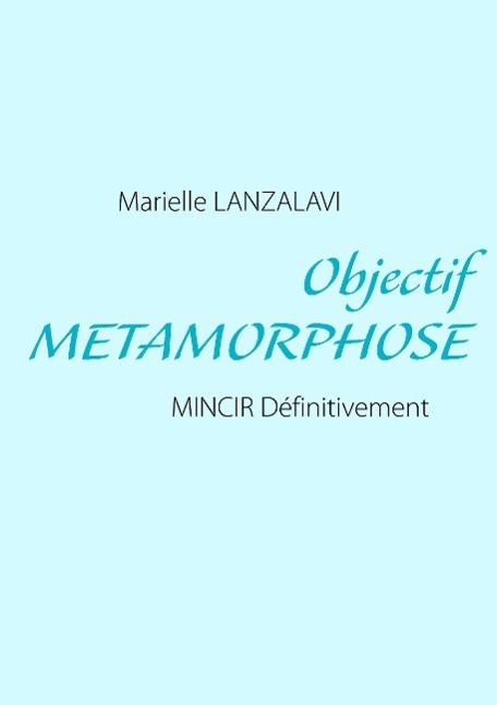 Objectif METAMORPHOSE