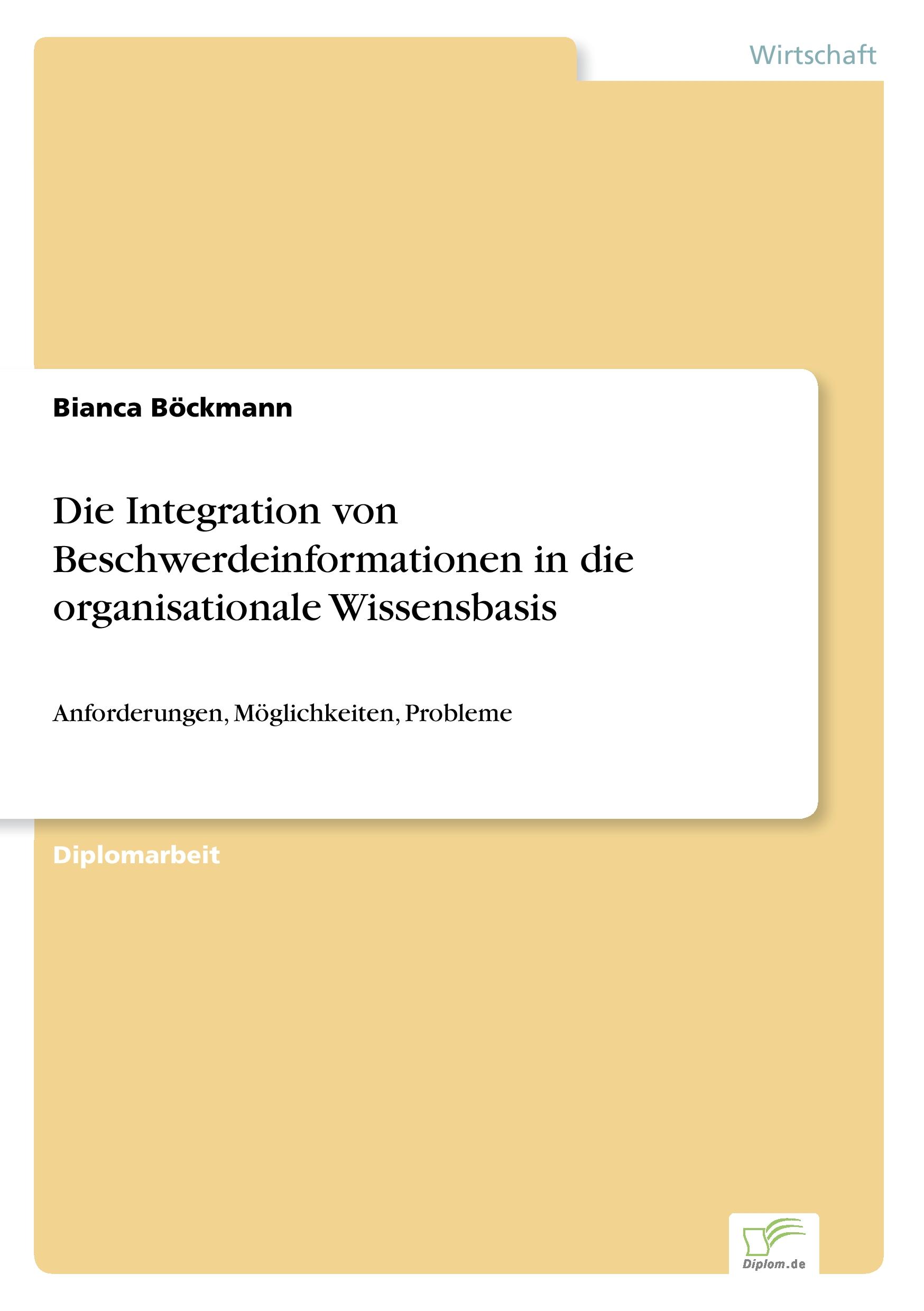 Die Integration von Beschwerdeinformationen in die organisationale Wissensbasis