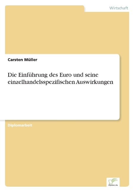 Die Einführung des Euro und seine einzelhandelsspezifischen Auswirkungen