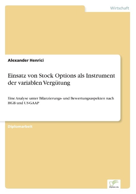 Einsatz von Stock Options als Instrument der variablen Vergütung