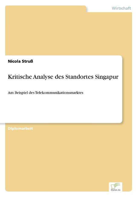 Kritische Analyse des Standortes Singapur