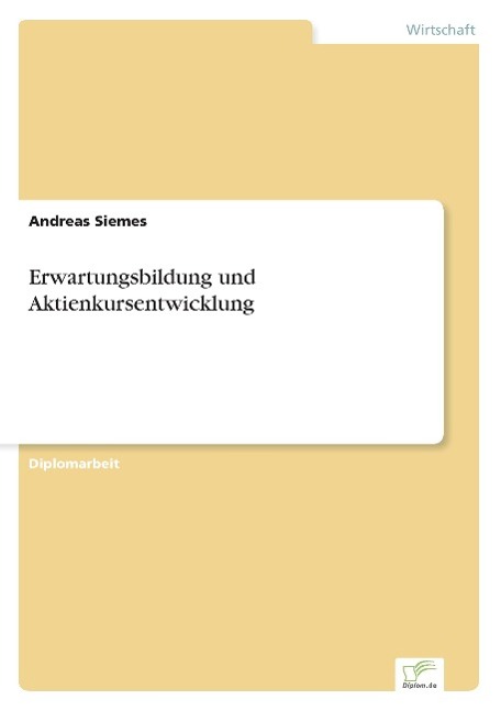 Erwartungsbildung und Aktienkursentwicklung