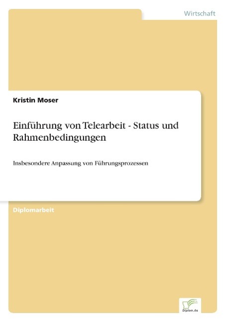 Einführung von Telearbeit - Status und Rahmenbedingungen