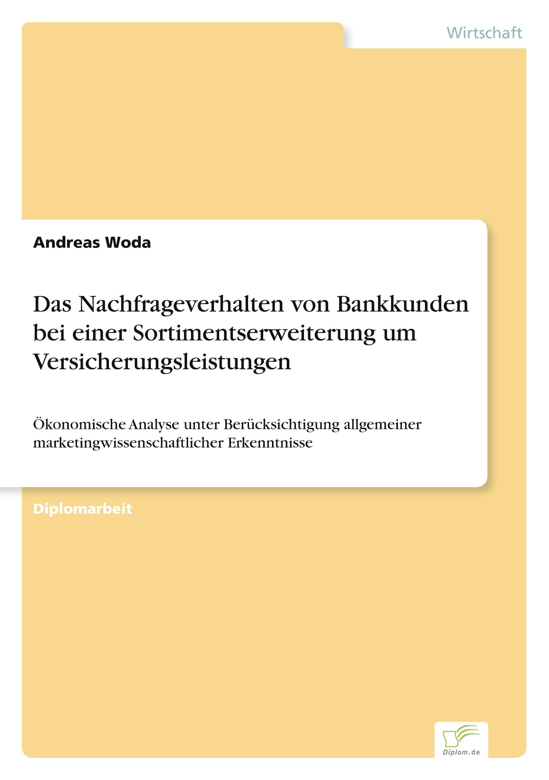 Das Nachfrageverhalten von Bankkunden bei einer Sortimentserweiterung um Versicherungsleistungen