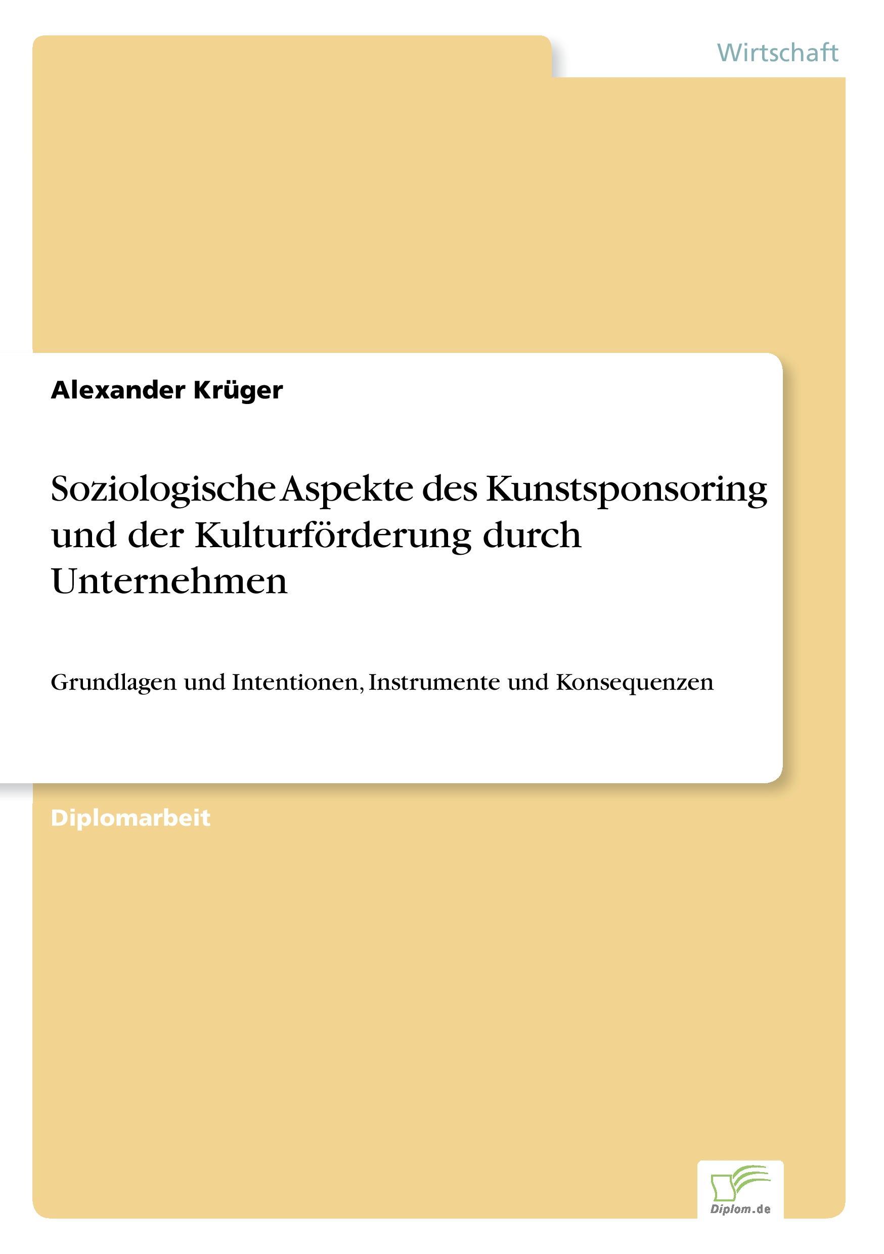 Soziologische Aspekte des Kunstsponsoring und der Kulturförderung durch Unternehmen