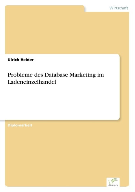 Probleme des Database Marketing im Ladeneinzelhandel