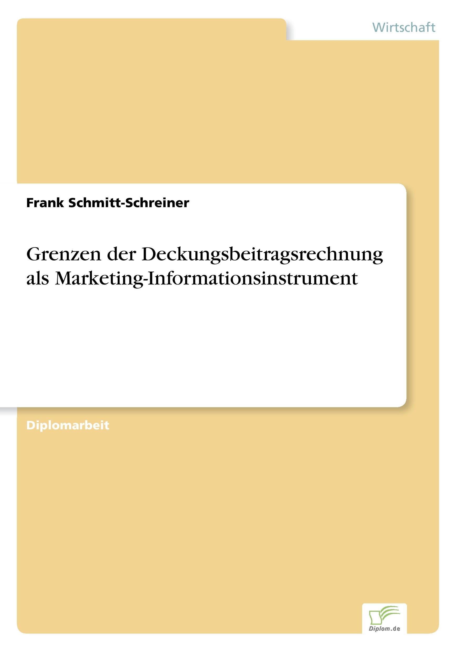 Grenzen der Deckungsbeitragsrechnung als Marketing-Informationsinstrument