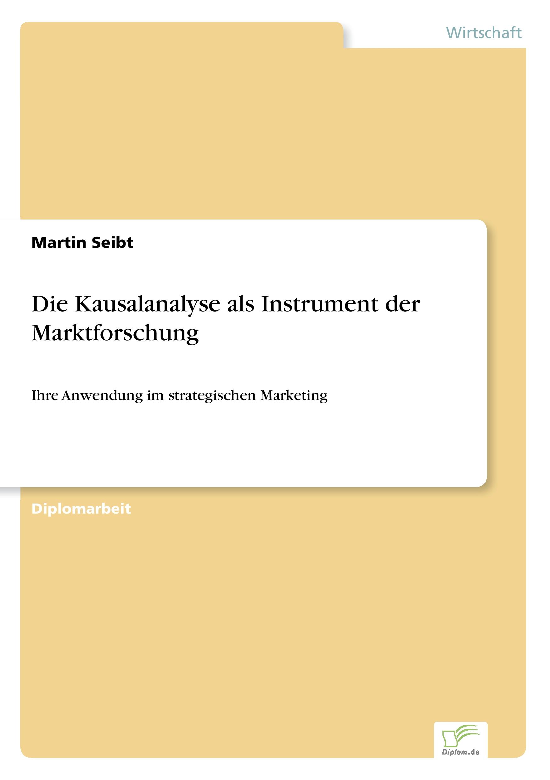 Die Kausalanalyse als Instrument der Marktforschung