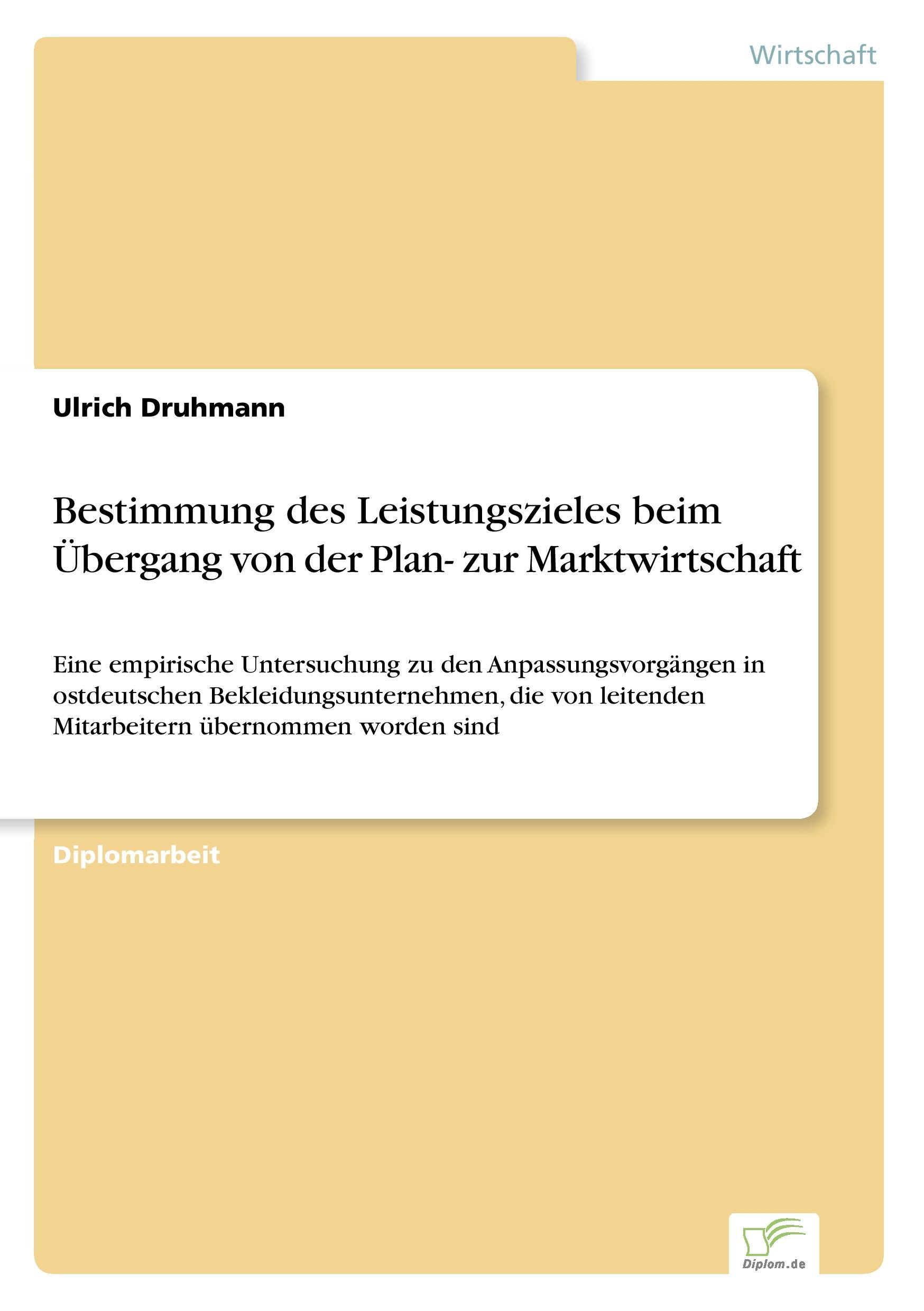 Bestimmung des Leistungszieles beim Übergang von der Plan- zur Marktwirtschaft