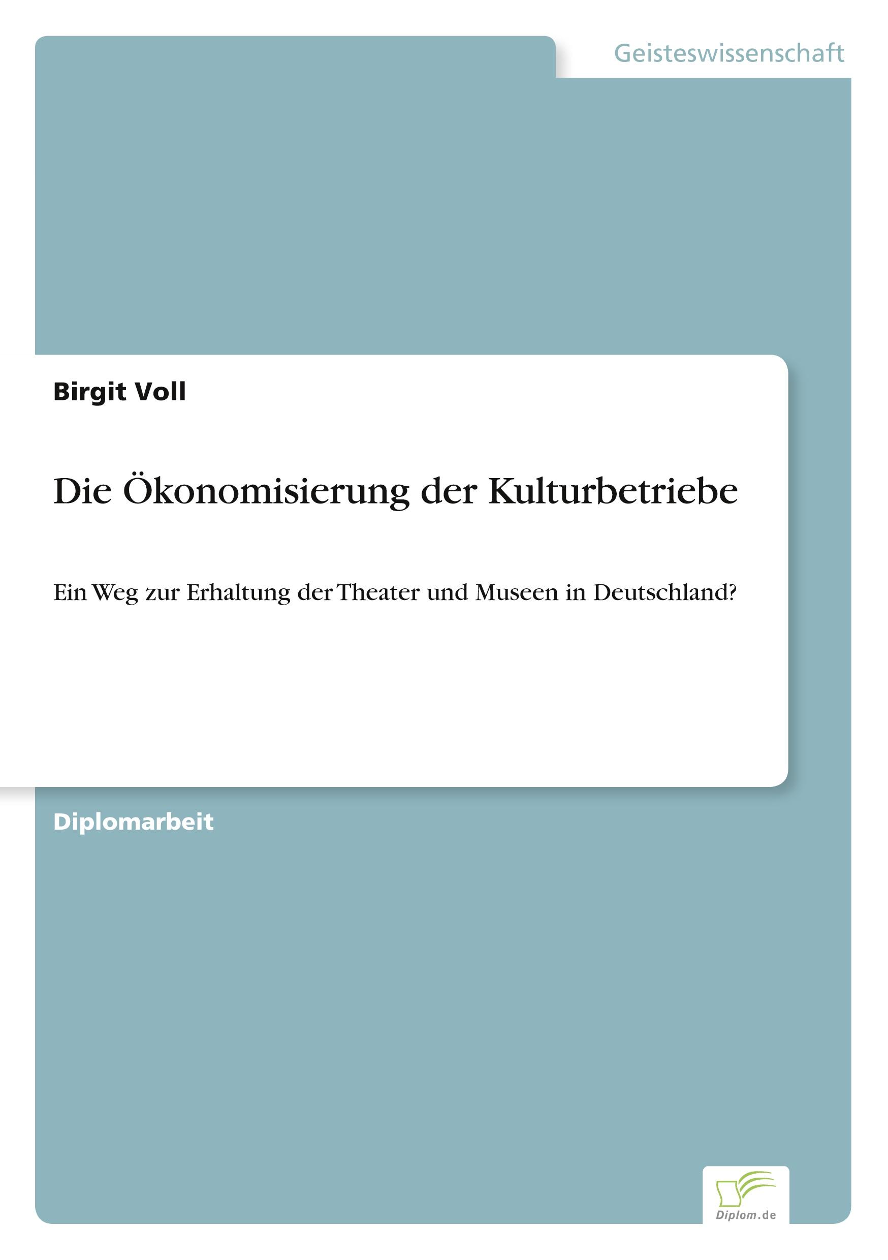 Die Ökonomisierung der Kulturbetriebe