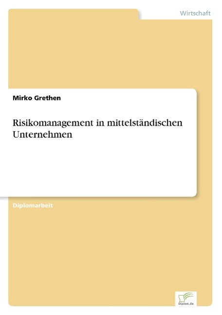 Risikomanagement in mittelständischen Unternehmen