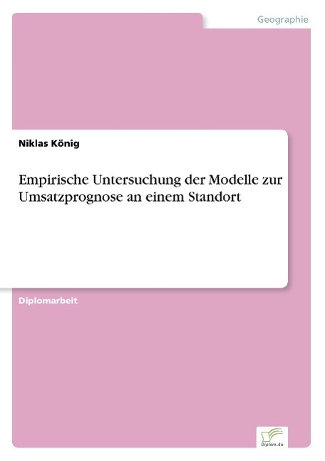 Empirische Untersuchung der Modelle zur Umsatzprognose an einem Standort