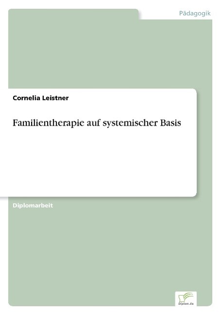 Familientherapie auf systemischer Basis