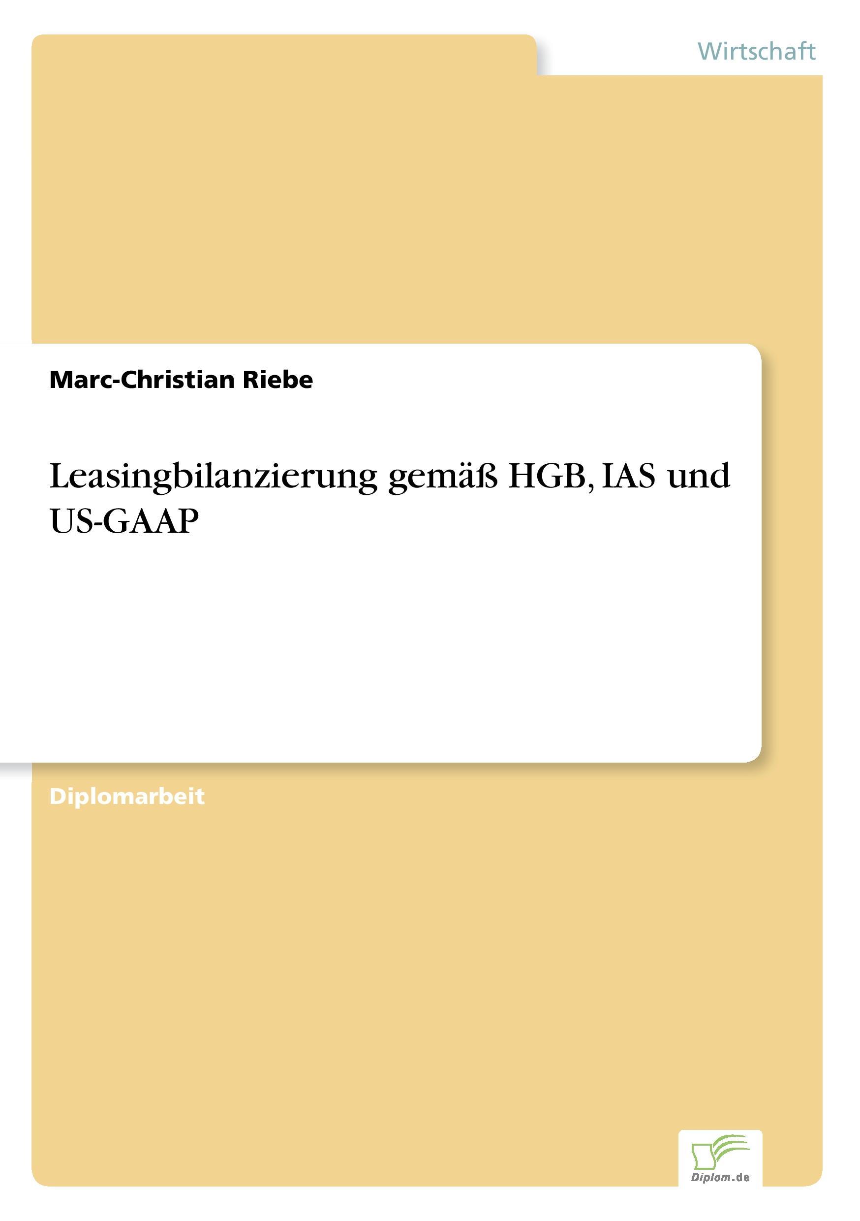 Leasingbilanzierung gemäß HGB, IAS und US-GAAP