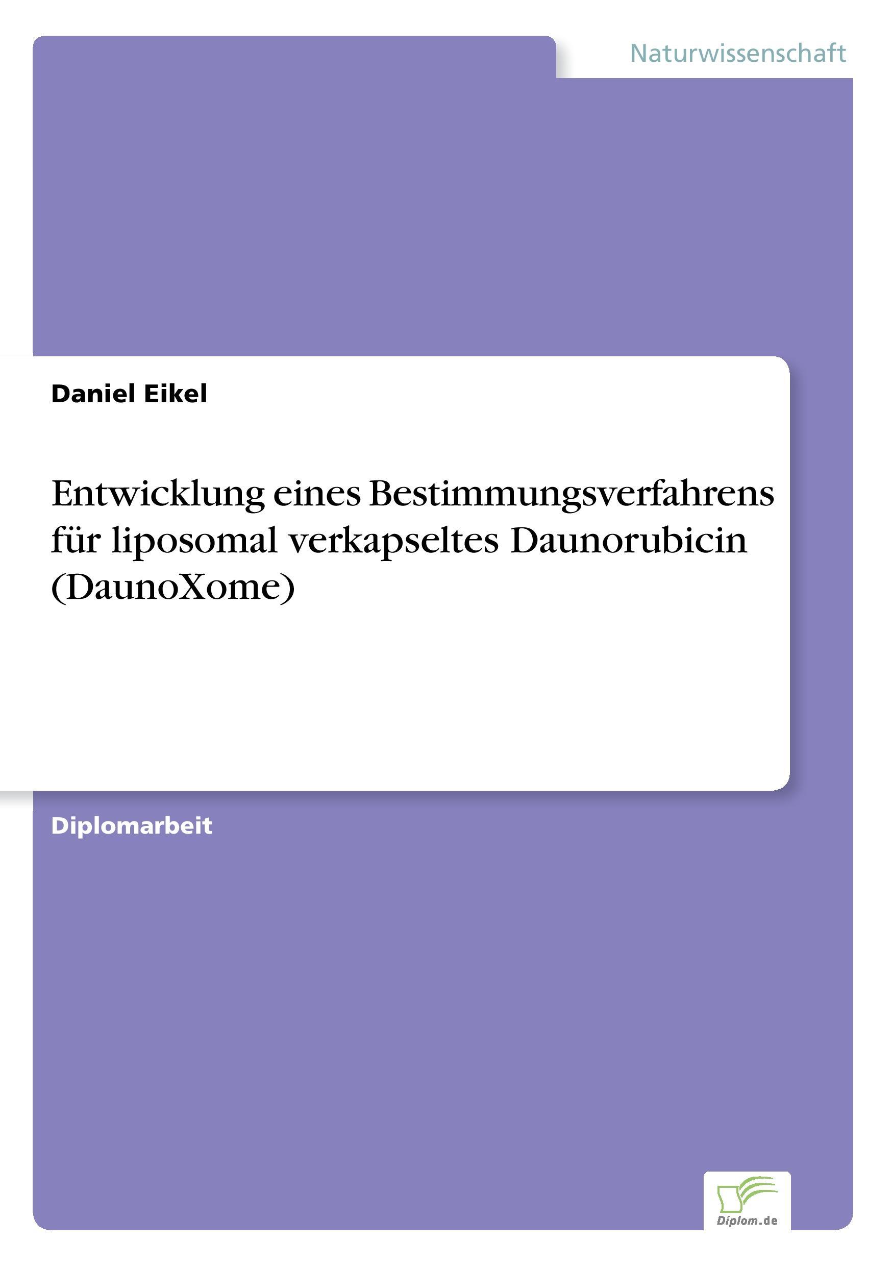 Entwicklung eines Bestimmungsverfahrens für liposomal verkapseltes Daunorubicin (DaunoXome)