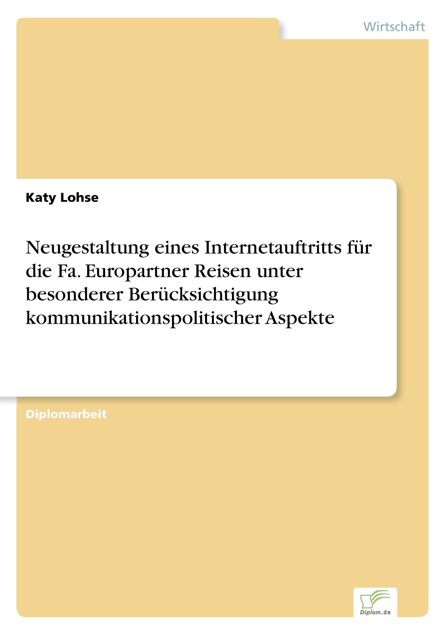 Neugestaltung eines Internetauftritts für die Fa. Europartner Reisen unter besonderer Berücksichtigung kommunikationspolitischer Aspekte