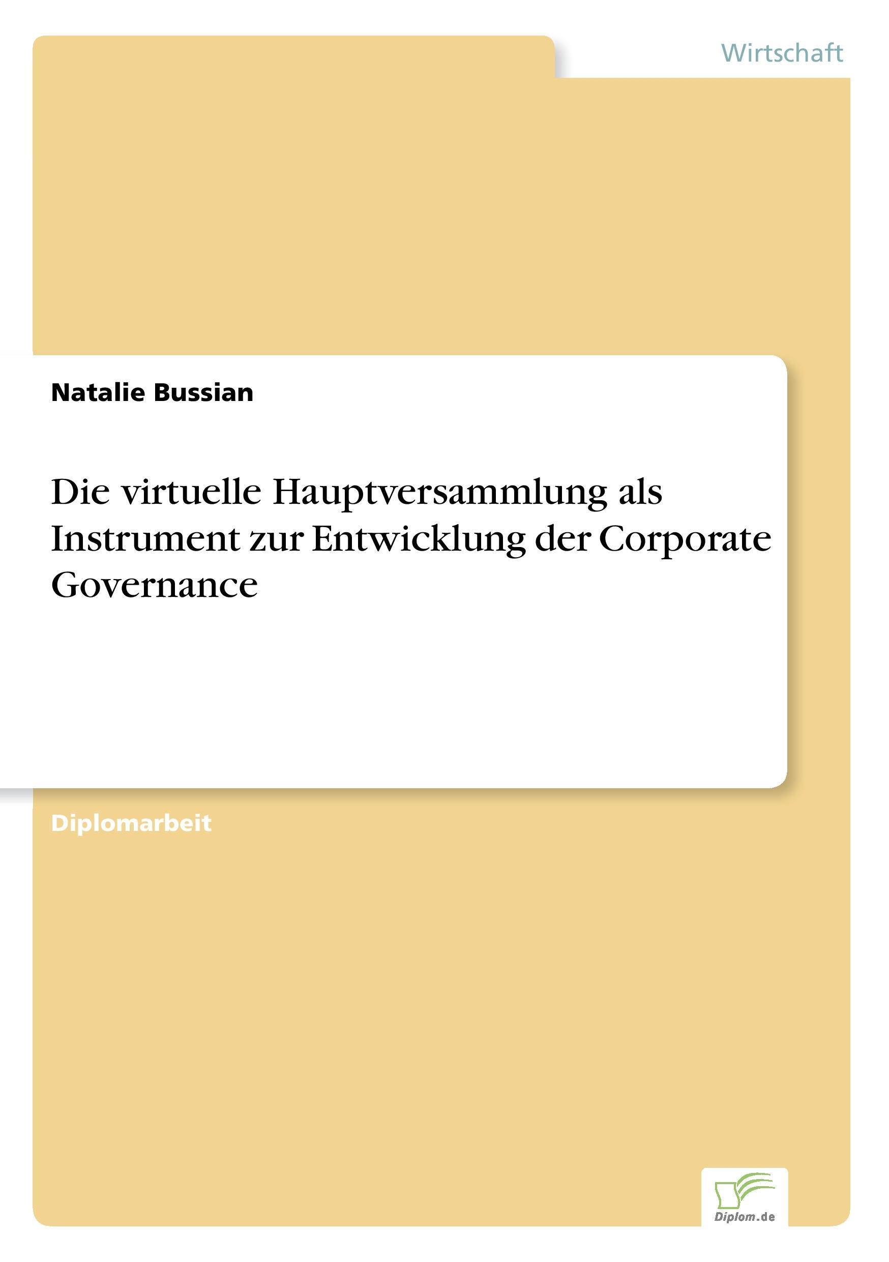 Die virtuelle Hauptversammlung als Instrument zur Entwicklung der Corporate Governance