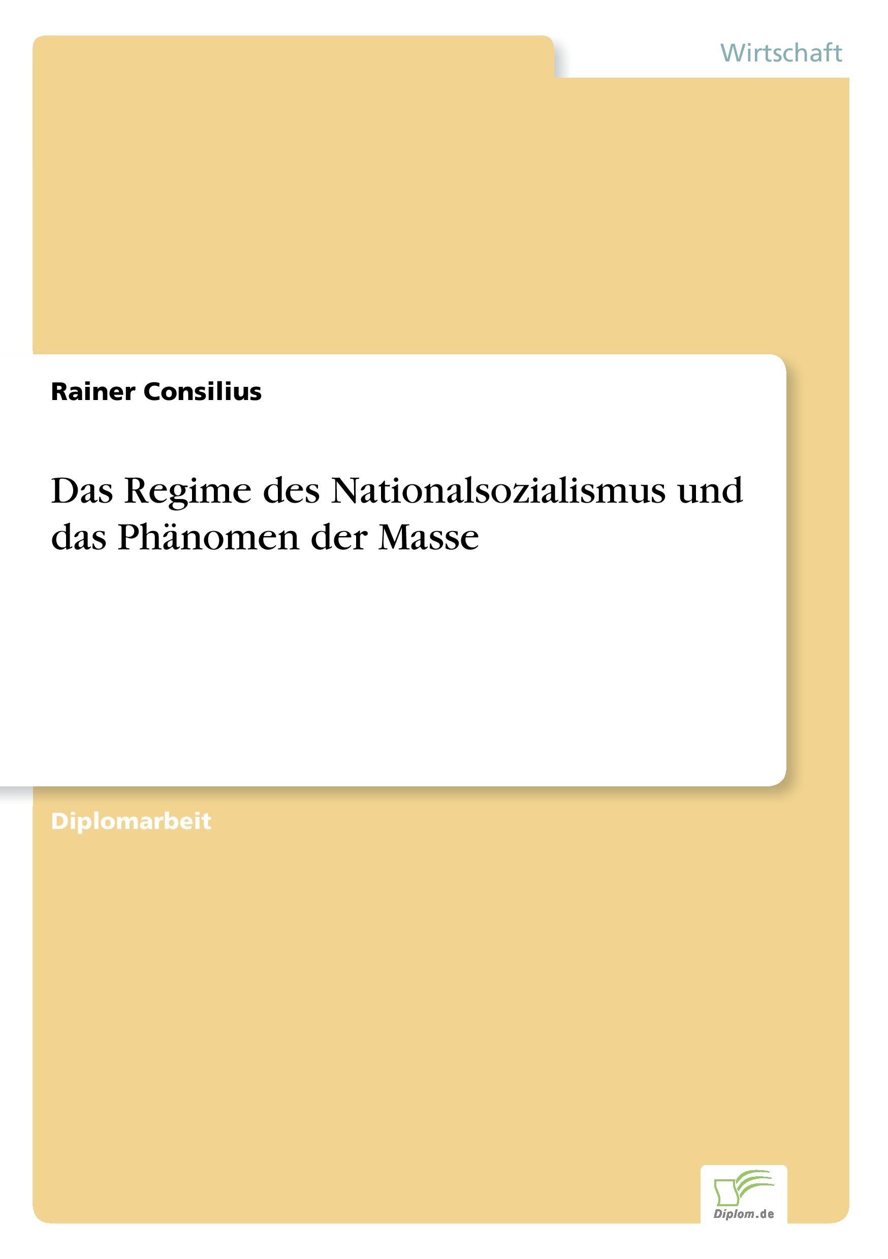 Das Regime des Nationalsozialismus und das Phänomen der Masse