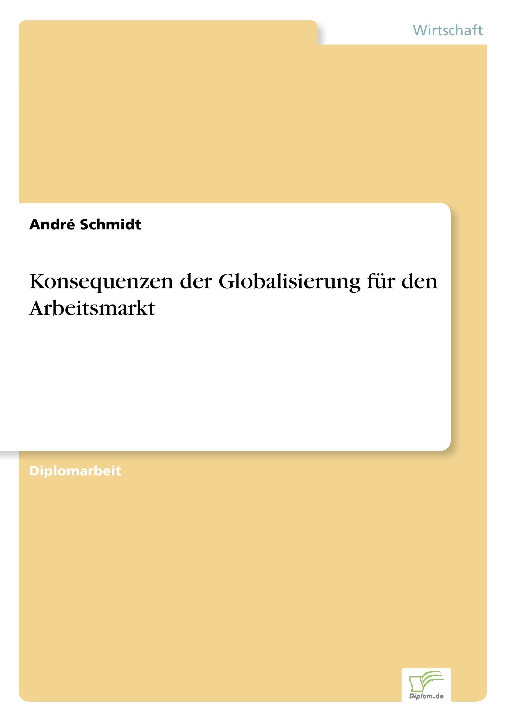 Konsequenzen der Globalisierung für den Arbeitsmarkt