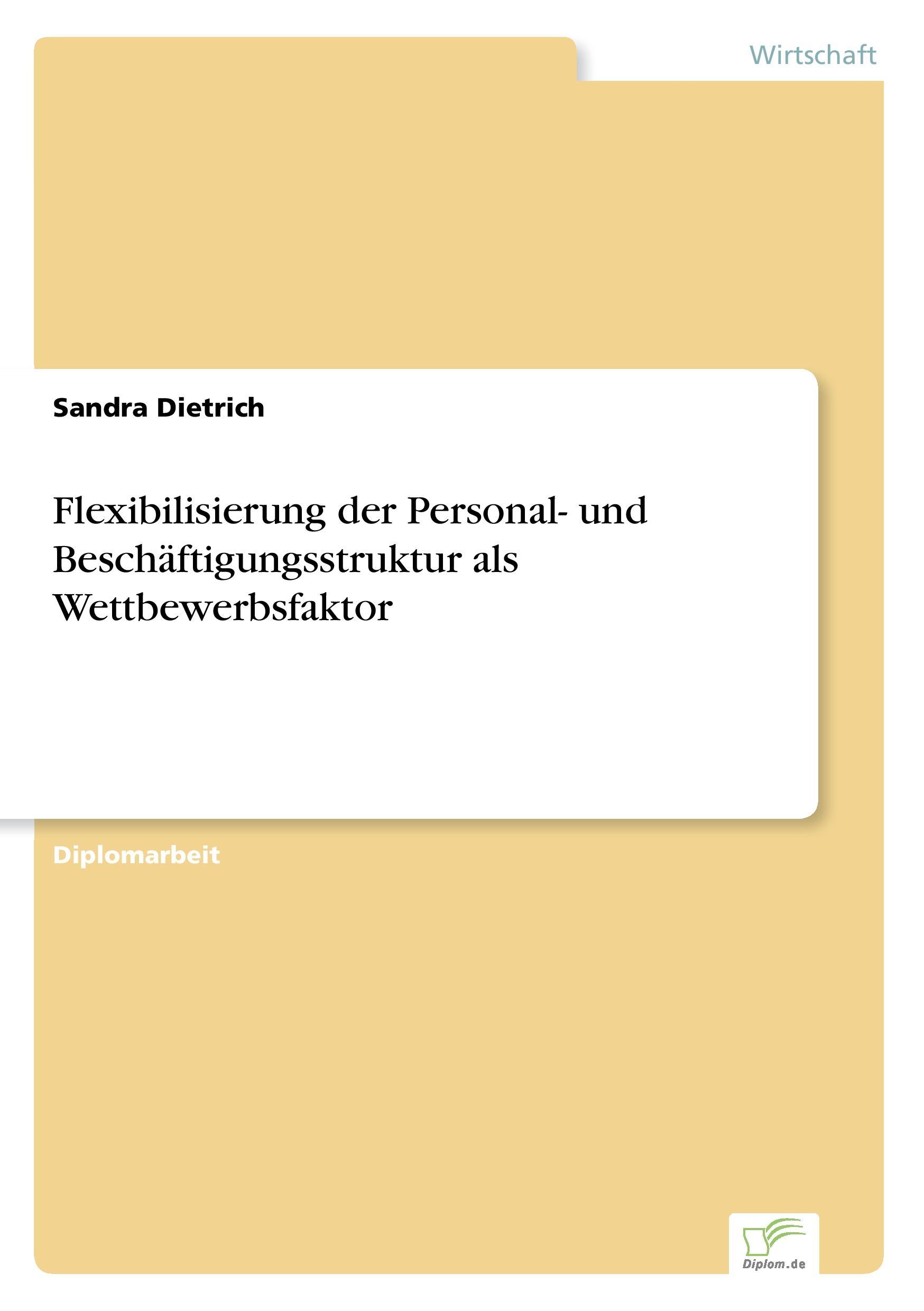 Flexibilisierung der Personal- und Beschäftigungsstruktur als Wettbewerbsfaktor