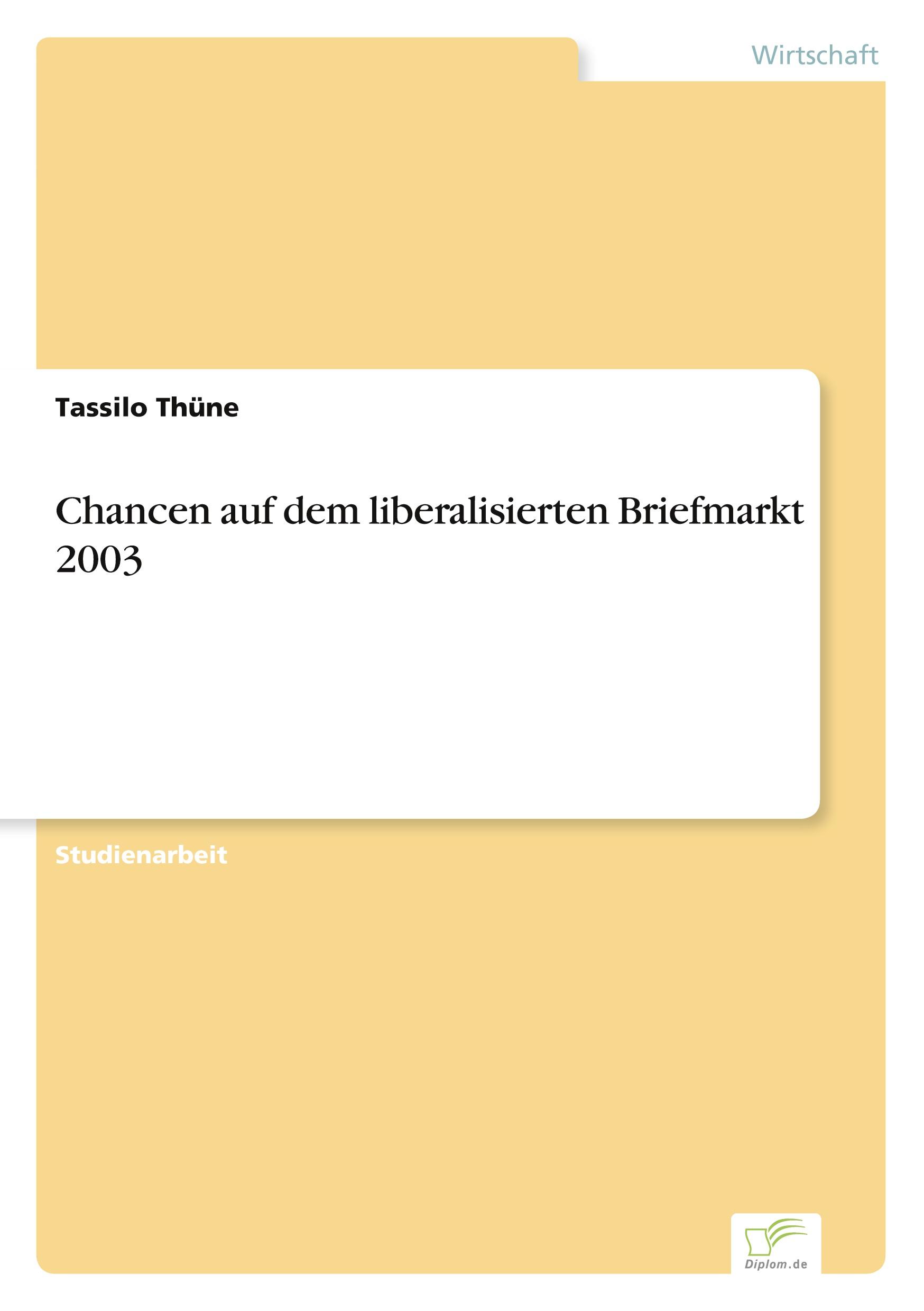 Chancen auf dem liberalisierten Briefmarkt 2003