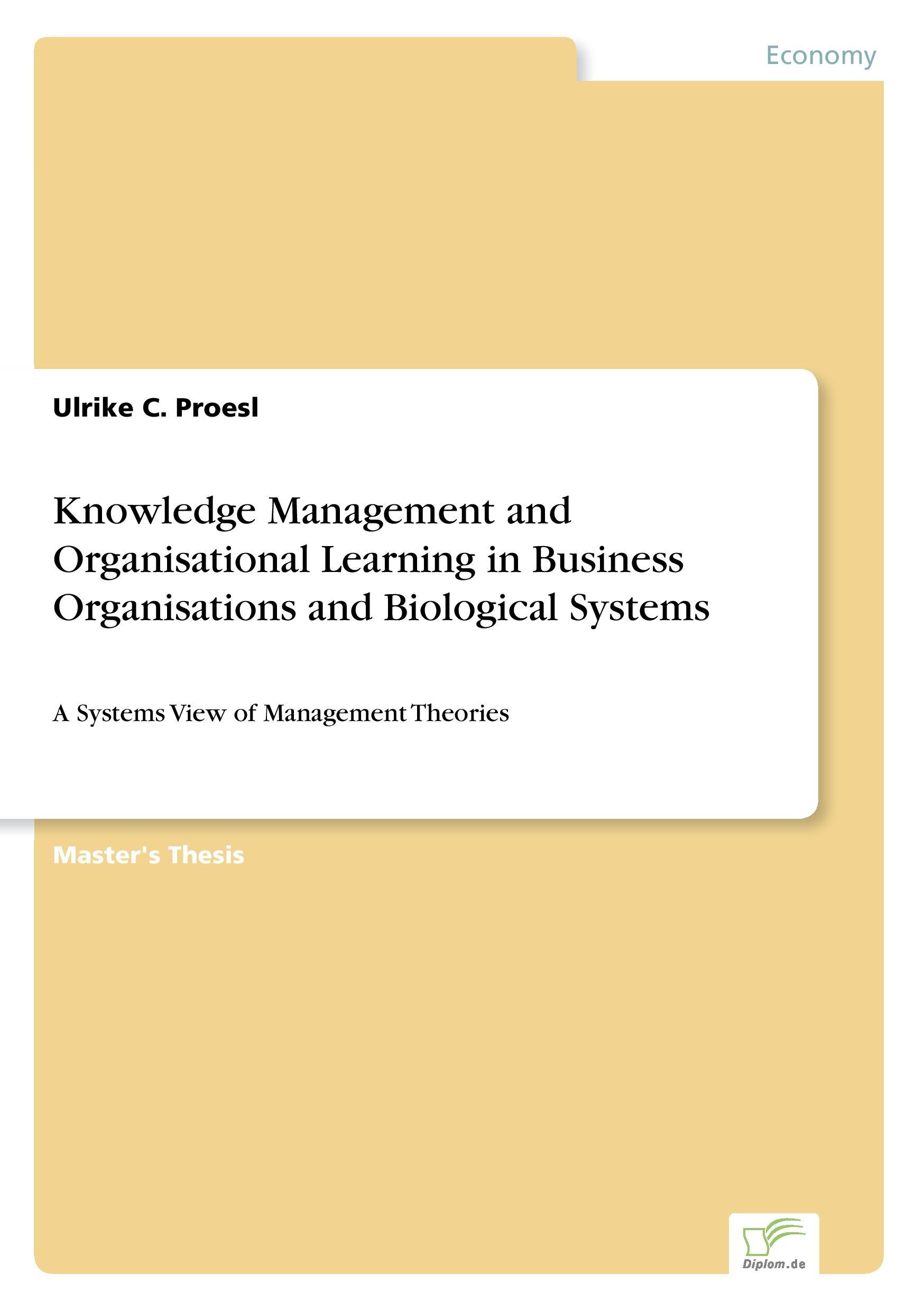 Knowledge Management and Organisational Learning in Business Organisations and Biological Systems