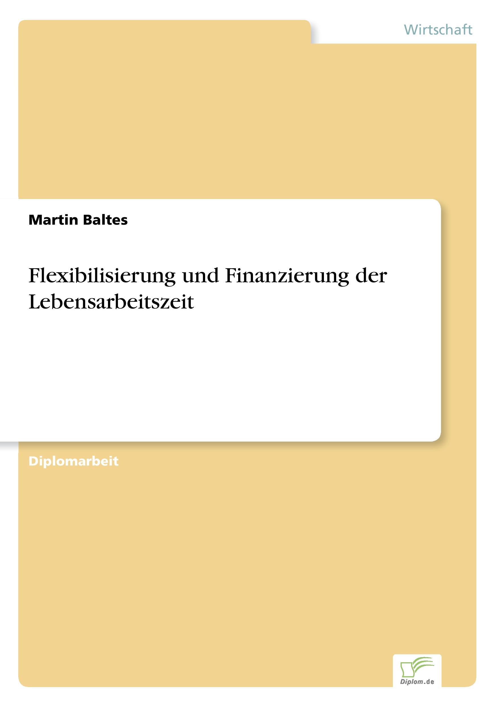 Flexibilisierung und Finanzierung der Lebensarbeitszeit