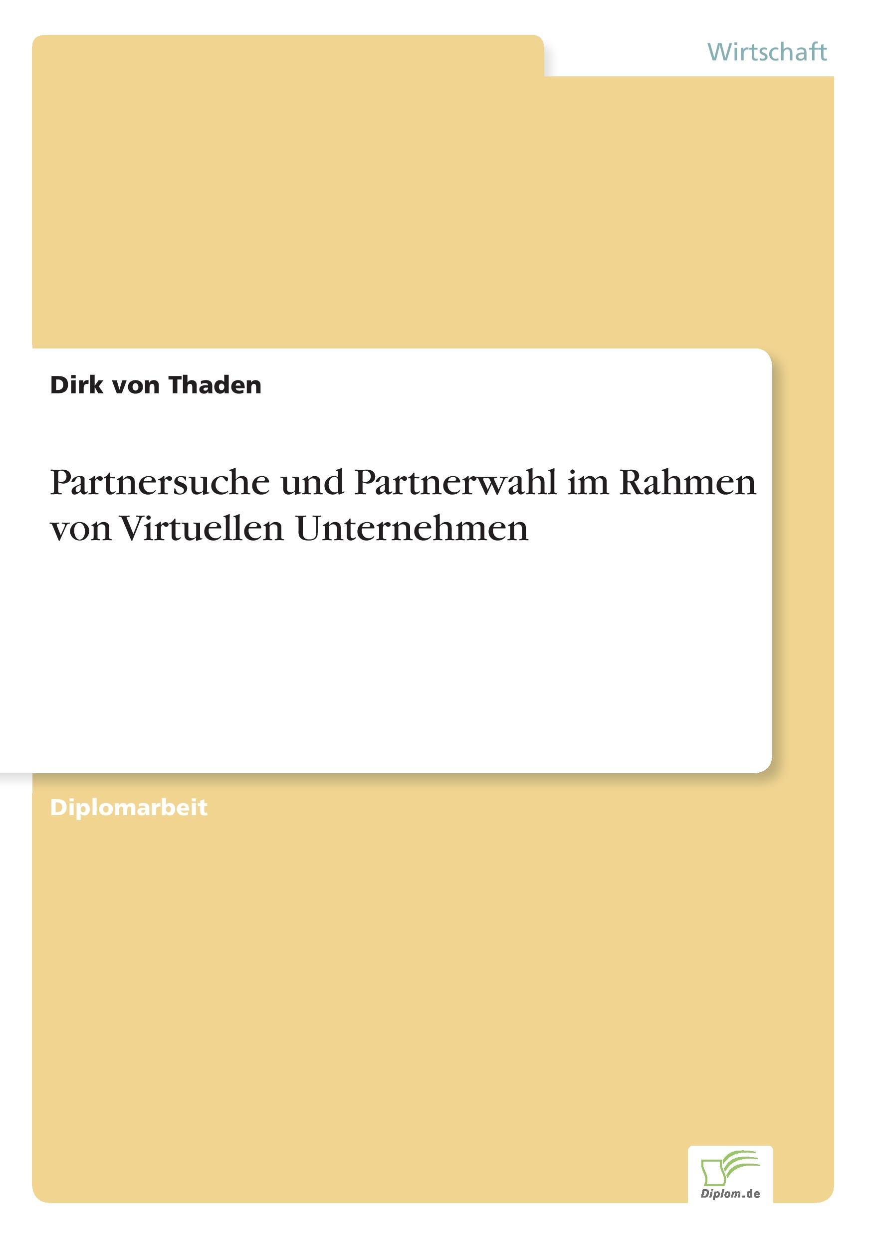 Partnersuche und Partnerwahl im Rahmen von Virtuellen Unternehmen