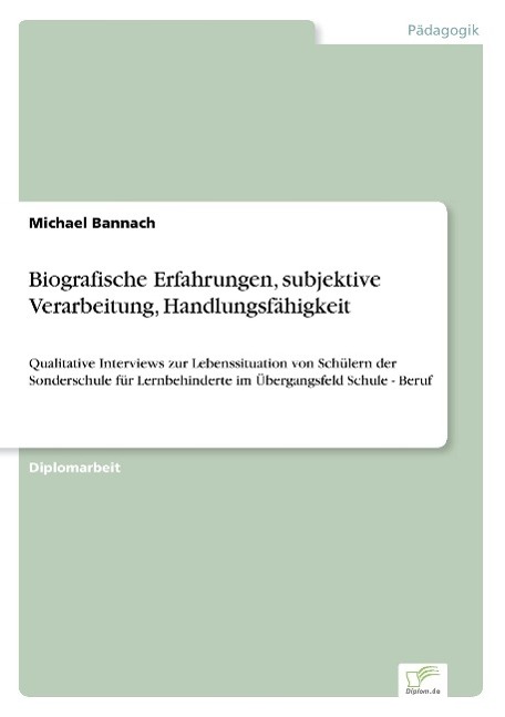 Biografische Erfahrungen, subjektive Verarbeitung, Handlungsfähigkeit