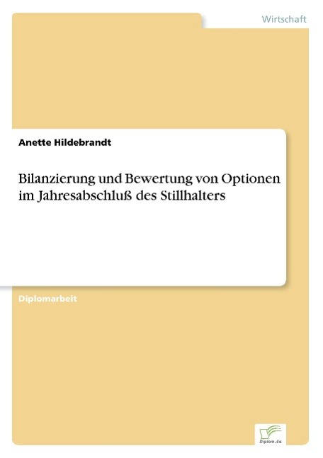 Bilanzierung und Bewertung von Optionen im Jahresabschluß des Stillhalters