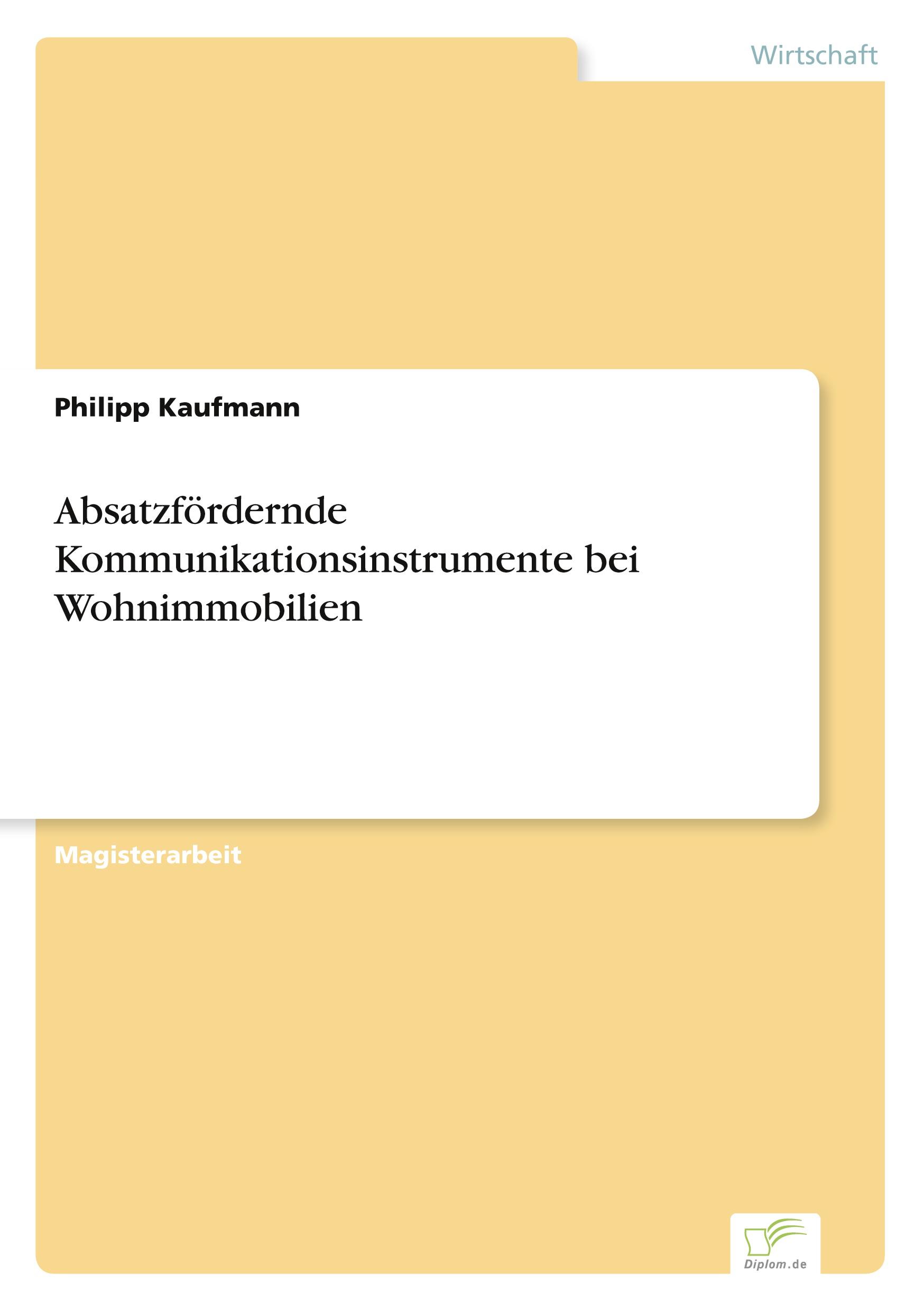 Absatzfördernde Kommunikationsinstrumente bei Wohnimmobilien