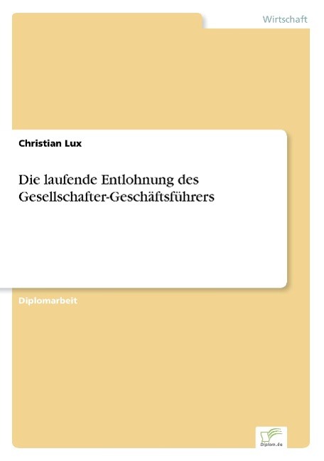 Die laufende Entlohnung des Gesellschafter-Geschäftsführers